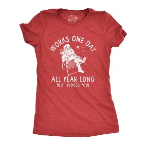 Womens Works One Day All Year Long T Shirt Funny Xmas Lazy Santa Joke Tee For Ladies - Crazy Dog Women's T Shirt - 1 of 4