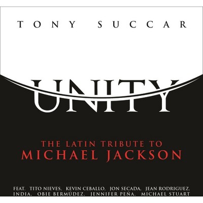 Tony Succar - Unity: The Latin Tribute to Michael Jackson (CD)