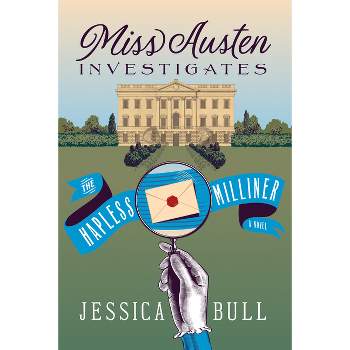 Miss Austen Investigates: The Hapless Milliner - by  Jessica Bull (Paperback)