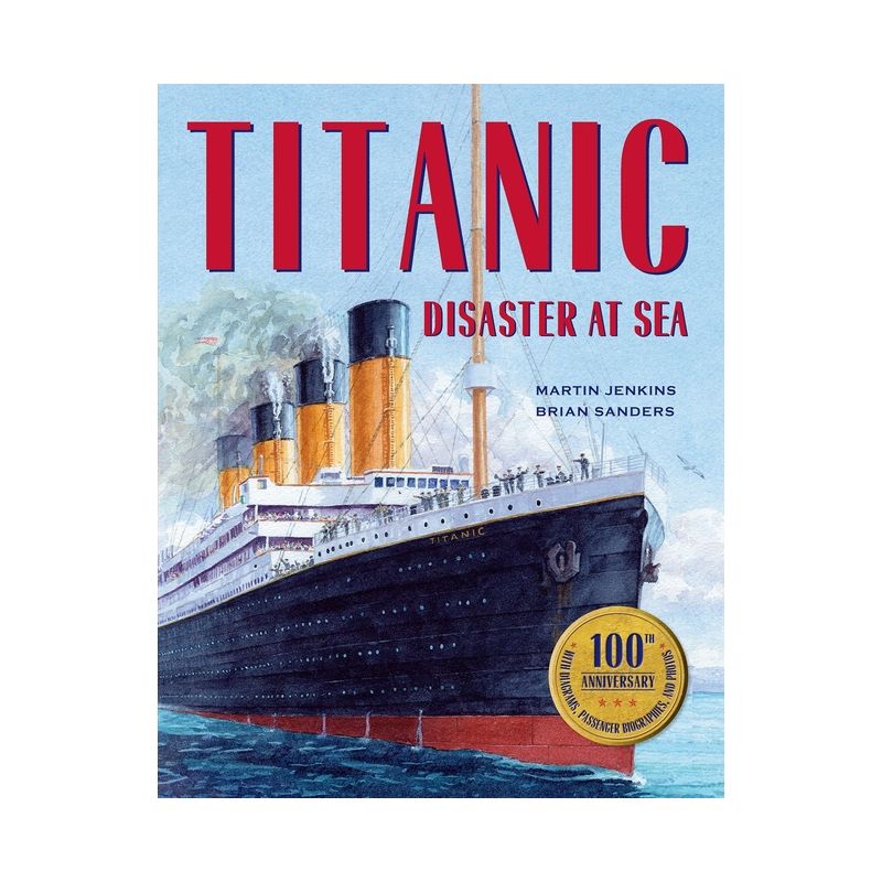 Titanic - 100th Edition by  Martin Jenkins (Paperback), 1 of 2
