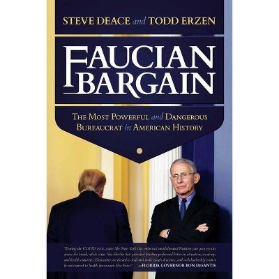 Faucian Bargain - by  Steve Deace & Todd Erzen (Paperback)