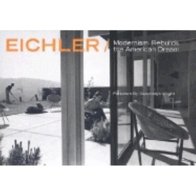 Eichler - by  Marty Arbunich & Paul Adamson (Hardcover)