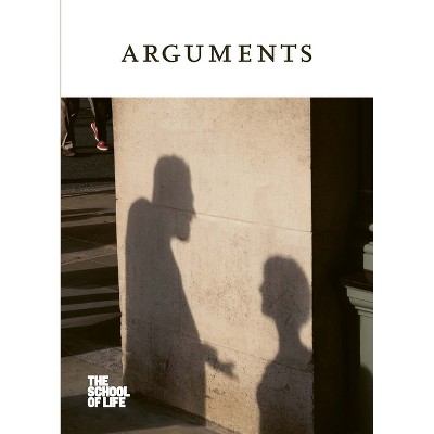 Arguments - (The School of Life Love) by  The School of Life (Hardcover)