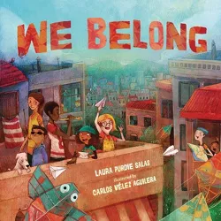We Belong - by  Laura Purdie Salas (Hardcover)