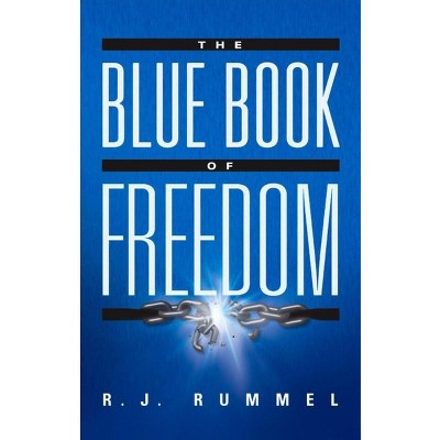 The Blue Book of Freedom - by  R J Rummel (Paperback)