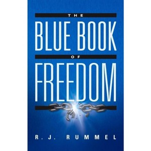 The Blue Book of Freedom - by  R J Rummel (Paperback) - 1 of 1