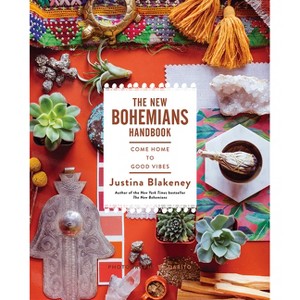 The New Bohemians Handbook - by  Justina Blakeney (Hardcover) - 1 of 1