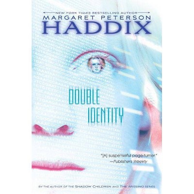 Double Identity - by  Margaret Peterson Haddix (Paperback)