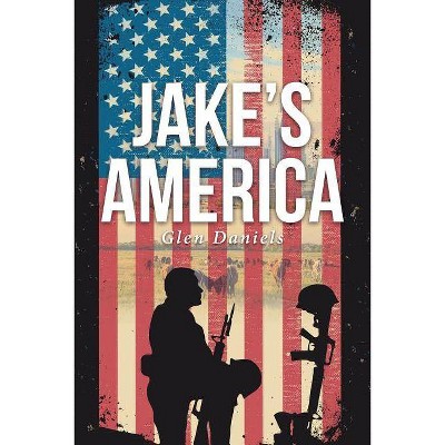 Jake's America - by  Glen Daniels (Paperback)