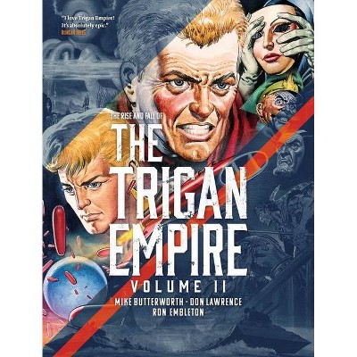 The Rise and Fall of the Trigan Empire Volume Two, 2 - by  Don Lawrence & Mike Butterworth (Paperback)