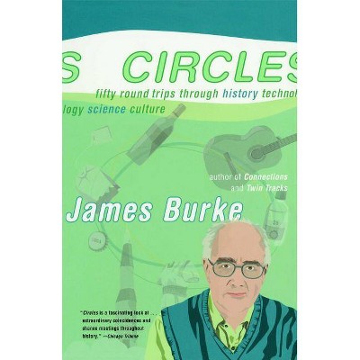 Circles - by  James Burke (Paperback)