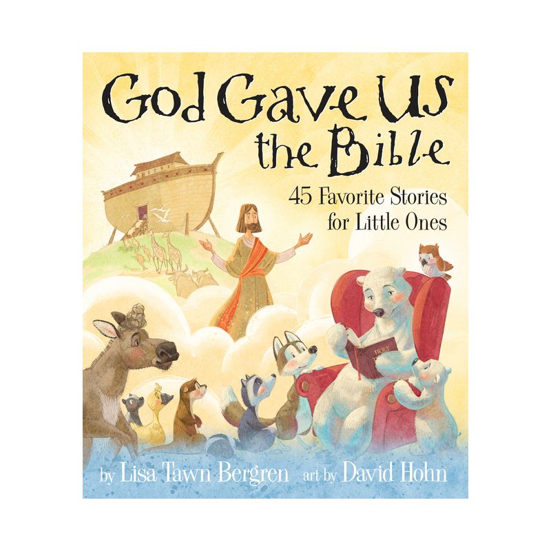 God Gave Us The Bible - By Lisa Tawn Bergren ( Hardcover ), 1 of 4