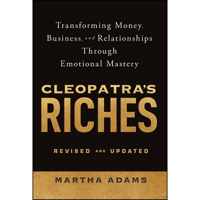 Cleopatra's Riches - by  Martha Adams (Hardcover)