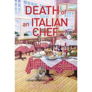 Death of an Italian Chef - (Hayley Powell Mystery) by  Lee Hollis (Paperback) - 1 of 1