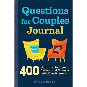 Questions for Couples Journal - (Relationship Books for Couples) by  Maggie Reyes (Paperback)