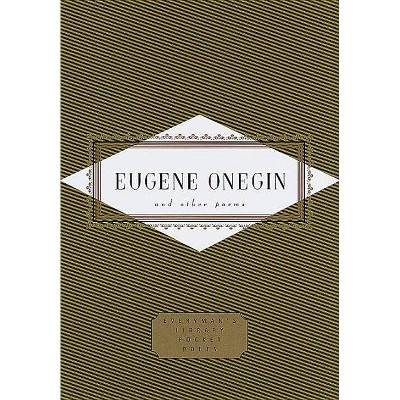 Eugene Onegin and Other Poems - (Everyman's Library Pocket Poets) by  Alexander Pushkin (Mixed Media Product)