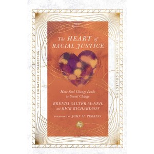 The Heart of Racial Justice - (IVP Signature Collection) by  Brenda Salter McNeil & Rick Richardson (Paperback) - 1 of 1