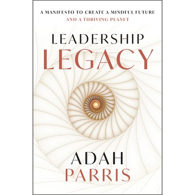 What Type of Ancestor Will You Be? - by  Adah Parris (Hardcover)