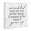 Stupell Industries Sassy Wrinkled Aging Phrase Wall Plaque Art - 2 of 4