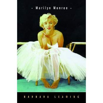Marilyn Monroe - by  Barbara Leaming (Paperback)