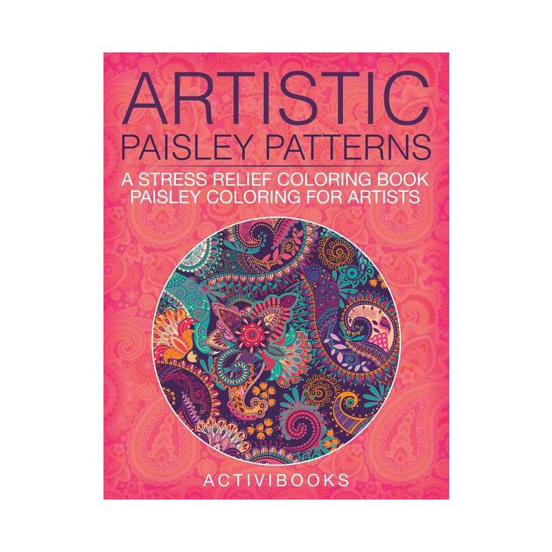 Artistic Paisley Patterns - by  Activibooks (Paperback), 1 of 2