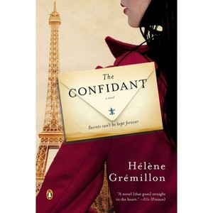 The Confidant - by  Helene Gremillon (Paperback) - 1 of 1