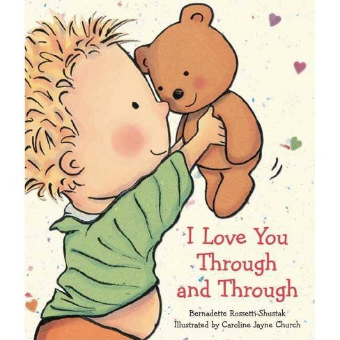 I Love You Through And Through Board Book By Bernadette Rossetti Shustak Target
