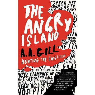 The Angry Island - by  A A Gill (Paperback)