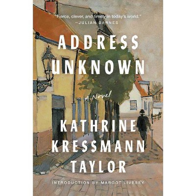 Address Unknown - by  Kathrine Kressmann Taylor (Paperback)