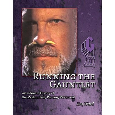 Running the Gauntlet - by  Jim Ward (Paperback)