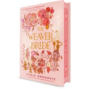 The Weaver Bride - by  Lydia Gregovic (Hardcover) - 1 of 1