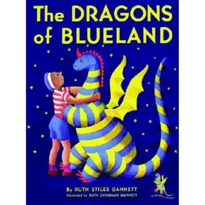 The Dragons of Blueland - (My Father's Dragon Trilogy (Paperback)) by  Ruth Stiles Gannett (Paperback)