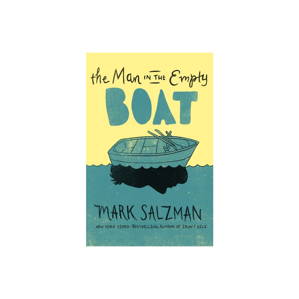 The Man in the Empty Boat - by Mark Salzman (Paperback)