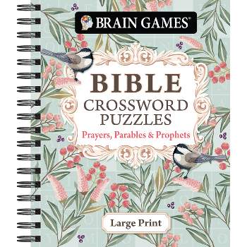 Brain Games - Bible Crossword Puzzles: Prayers, Parables & Prophets - Large Print - by  Publications International Ltd (Spiral Bound)