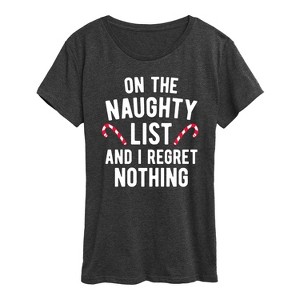 Women's - Instant Message - On The Naughty List I Regret Nothing Short Sleeve Graphic T-Shirt - 1 of 4