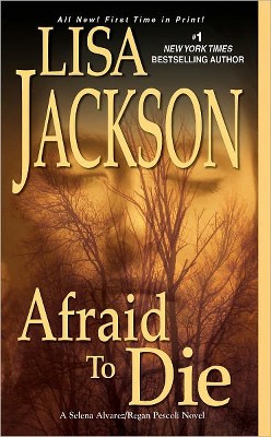 Afraid to Die (Reprint) (Paperback) by Lisa Jackson