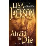 Afraid to Die (Reprint) (Paperback) by Lisa Jackson
