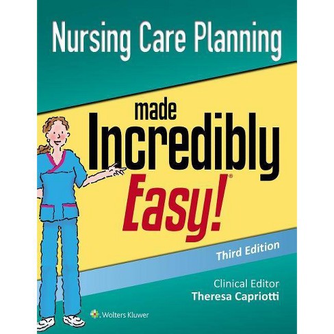 Nursing Care Planning Made Incredibly Easy Incredibly Easy Series R 3rd Edition Paperback Target