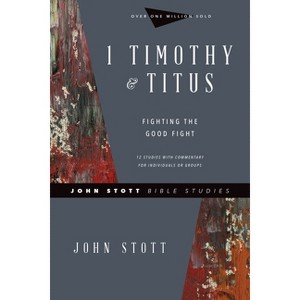 1 Timothy & Titus - (John Stott Bible Studies) by  John Stott (Paperback) - 1 of 1