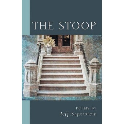 The Stoop - by  Jeff Saperstein (Paperback)