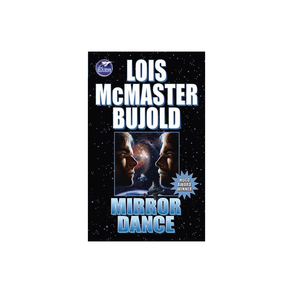 Mirror Dance - (Miles Vorkosigan Adventures) by Lois McMaster Bujold (Paperback)