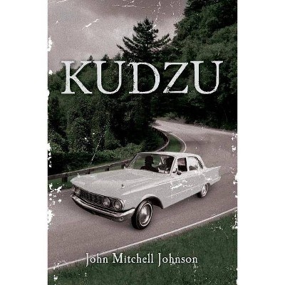 Kudzu, Volume 1 - by  John Mitchell Johnson (Paperback)