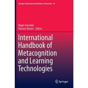 International Handbook of Metacognition and Learning Technologies - (Springer International Handbooks of Education) (Hardcover) - 1 of 1