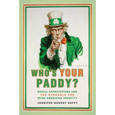 Who's Your Paddy? - (Nation of Nations) by  Jennifer Nugent Duffy (Paperback)