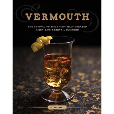 Vermouth - by  Adam Ford (Hardcover)