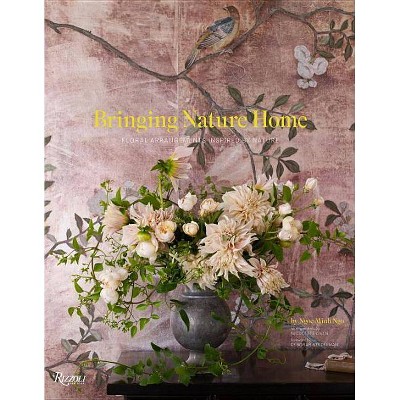 Bringing Nature Home - by  Ngoc Minh Ngo (Hardcover)