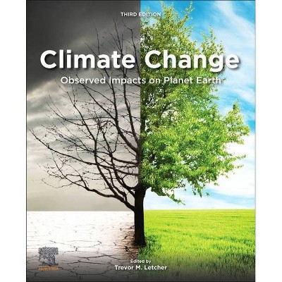 Climate Change - 3rd Edition by  Trevor M Letcher (Paperback)