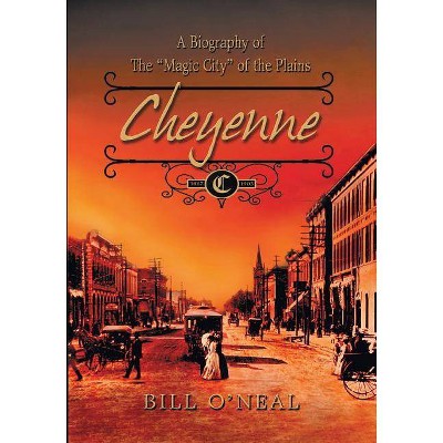 Cheyenne - by  Bill O'Neal (Paperback)