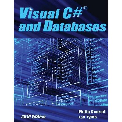 Visual C# and Databases 2019 Edition - 16th Edition by  Philip Conrod & Lou Tylee (Paperback)