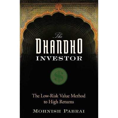 The Dhandho Investor - by  Mohnish Pabrai (Hardcover)